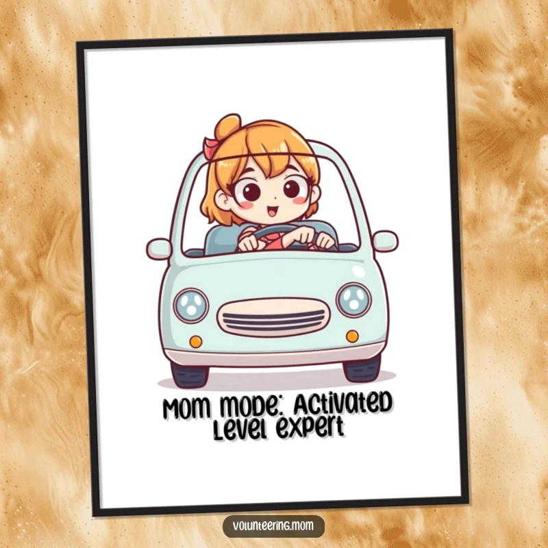 Funny Free Printable Wall Art: Mom masterfully navigating a tiny car with a witty expression.